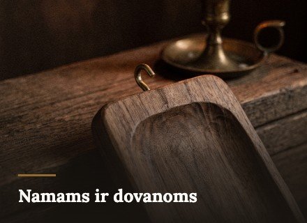Namams ir dovanoms