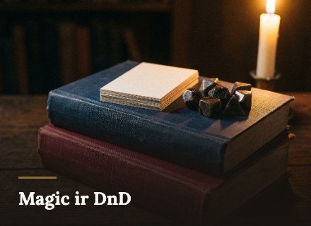 Magic ir DnD